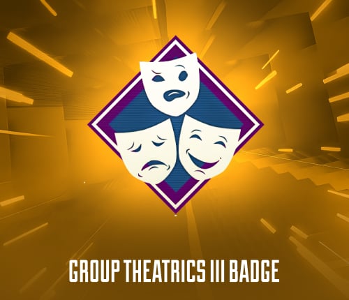 GROUP THEATRICS III BADGE